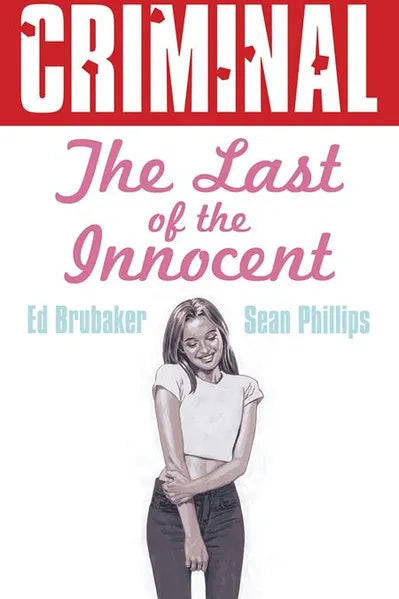 CRIMINAL TP VOL 06 THE LAST OF THE INNOCENT NEW PTG
