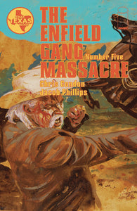 ENFIELD GANG MASSACRE #5 (OF 6)