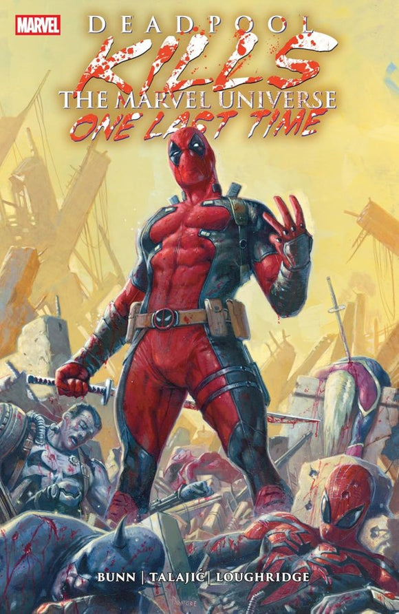 DEADPOOL KILLS THE MARVEL UNIVERSE ONE LAST TIME TP