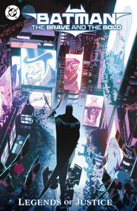 BATMAN THE BRAVE AND THE BOLD LEGENDS OF JUSTICE TP