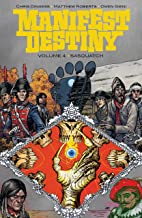 Manifest Destiny Vol. 4