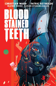 BLOOD STAINED TEETH #3 CVR A WARD