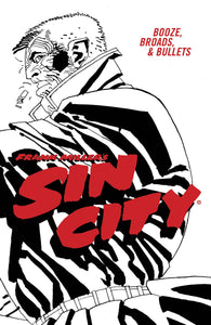 SIN CITY TP VOL 06 BOOZE BROADS & BULLETS (4TH ED)