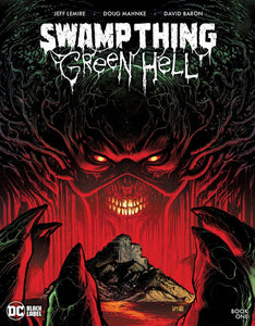 Swamp Thing: Green Hell #1